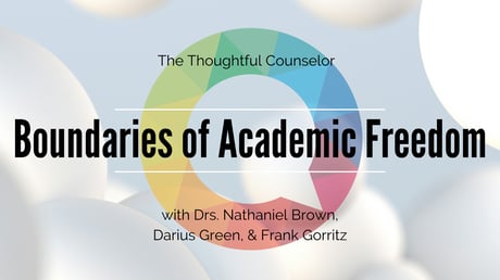 Implications of the CACREP Complaint: Boundaries of Academic Freedom