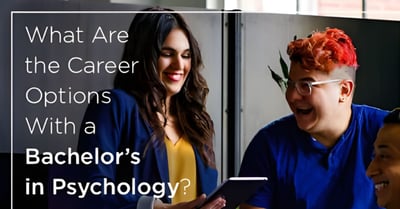 What Are Career Options With a Bachelor's in Psychology?