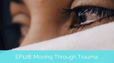 Moving Through Trauma with Jess Smith