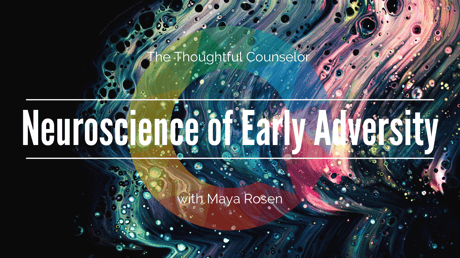 Neuroscience of Early Adversity