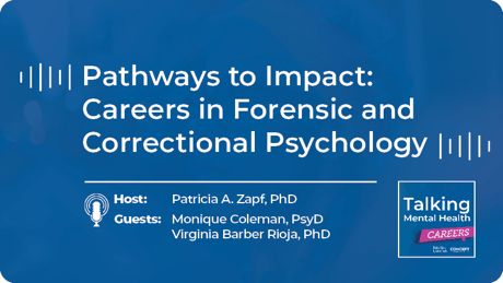 Episode 9: Pathways to Impact: Careers in Forensic and Correctional Psychology