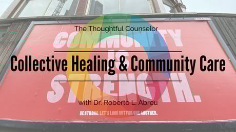 Collective Healing and Community Care