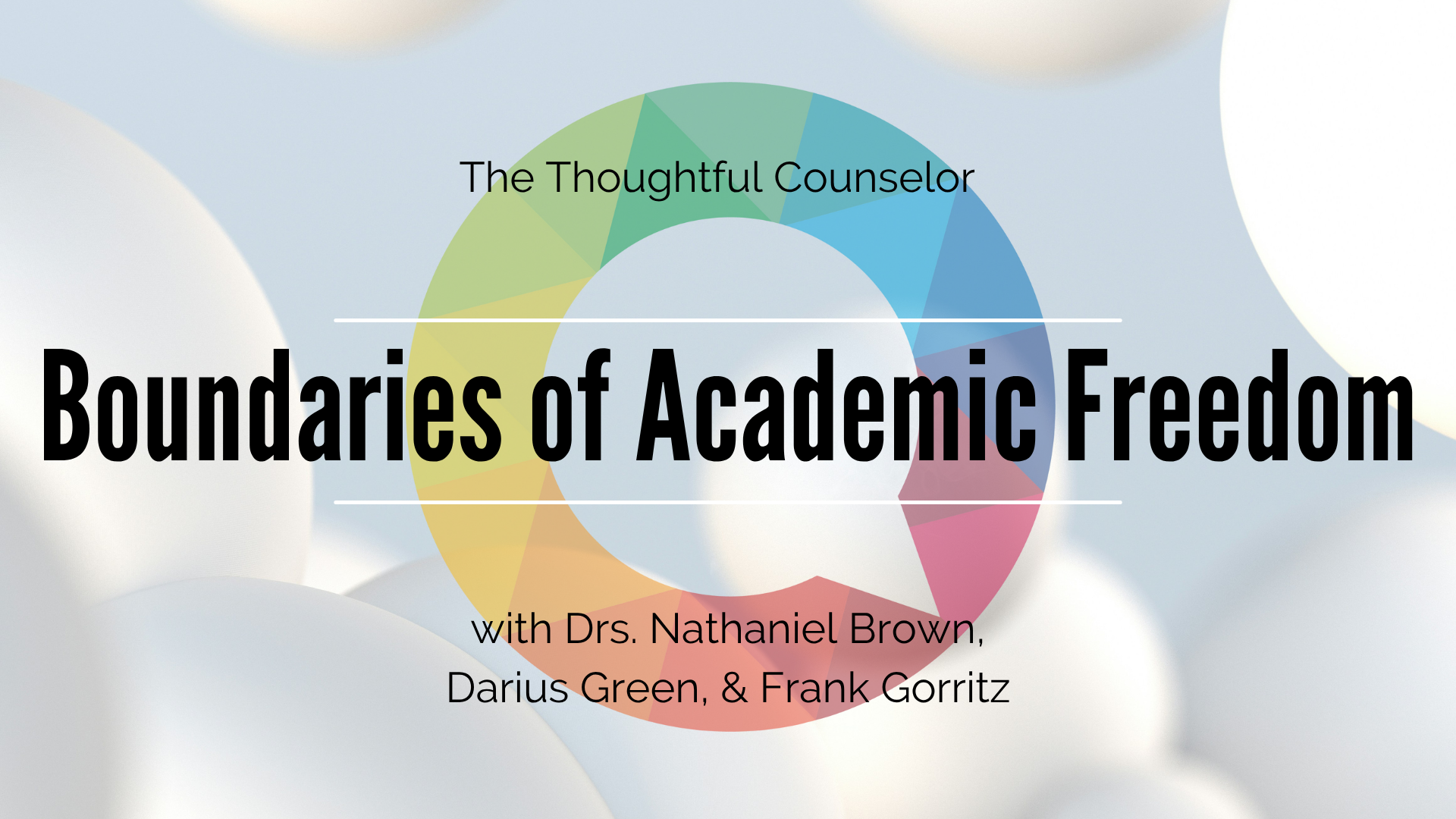 Implications of the CACREP Complaint: Boundaries of Academic Freedom