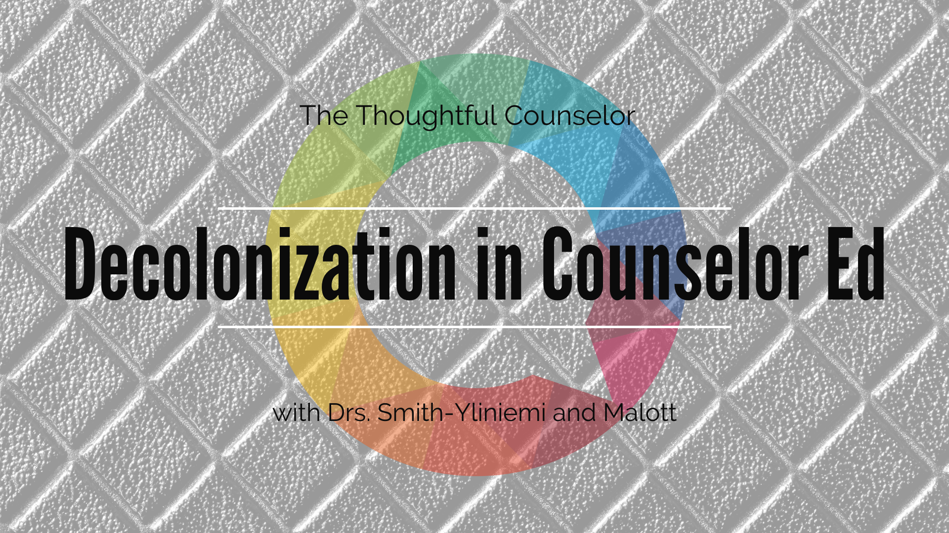 Decolonization in Counselor Education and Practice