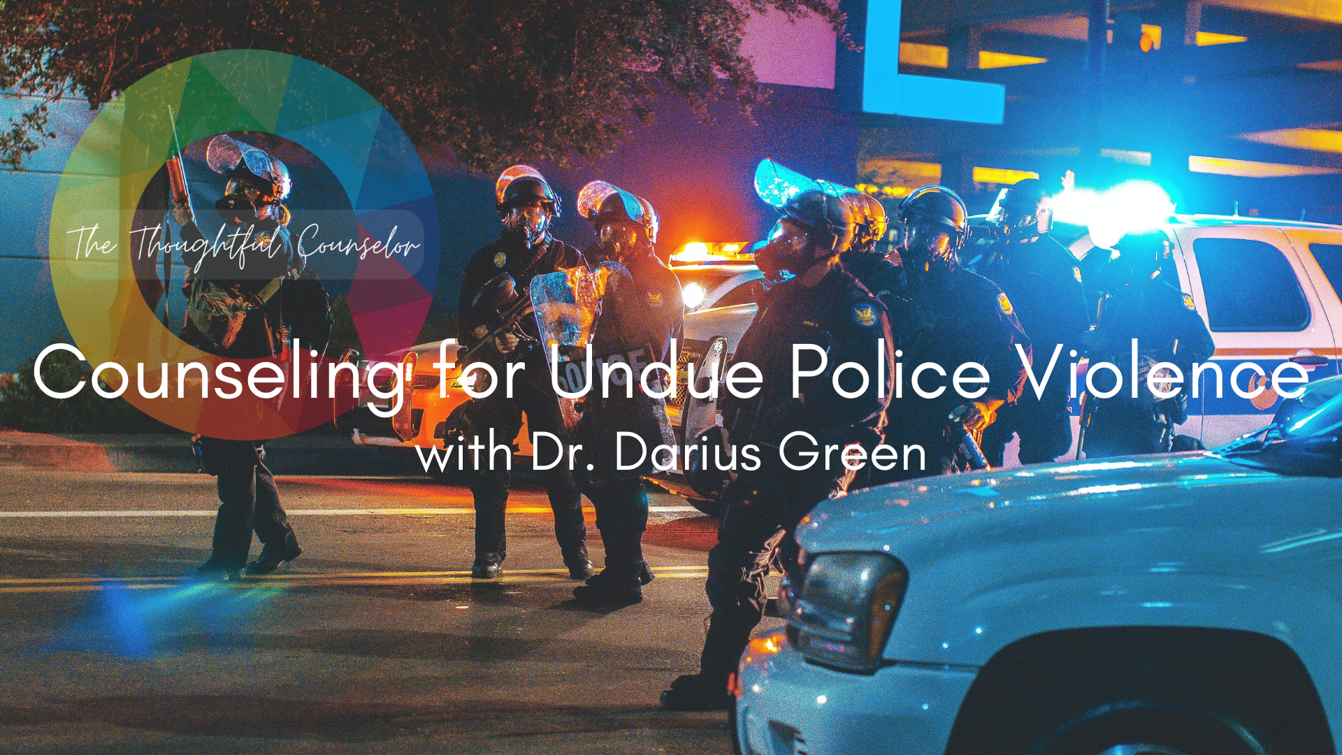 Counseling for Undue Police Violence