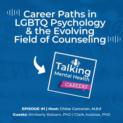 TMHC Podcast LGBTQ Psychology